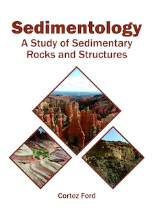 Front cover_Sedimentology: A Study Of Sedimentary Rocks And Structures