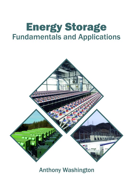 Energy Storage: Fundamentals And Applications