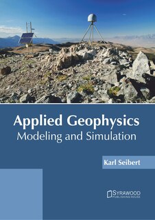 Couverture_Applied Geophysics: Modeling And Simulation