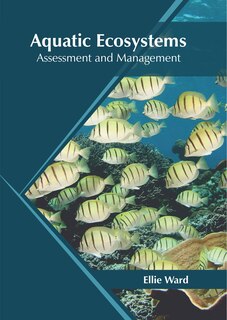 Couverture_Aquatic Ecosystems: Assessment And Management
