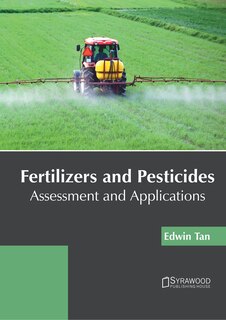 Front cover_Fertilizers And Pesticides: Assessment And Applications