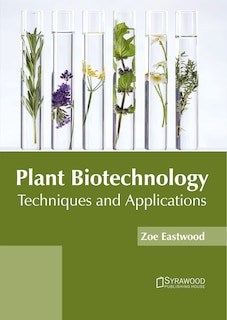Front cover_Plant Biotechnology: Techniques And Applications