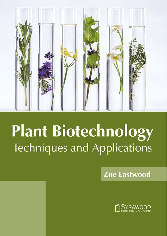 Front cover_Plant Biotechnology: Techniques And Applications