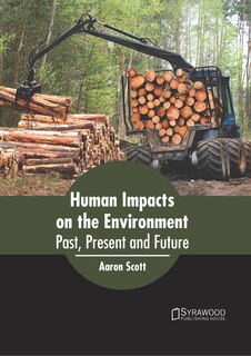 Front cover_Human Impacts On The Environment: Past, Present And Future