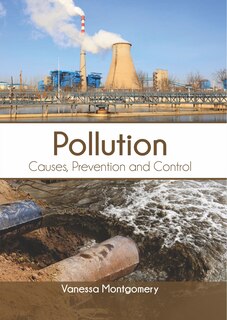 Pollution: Causes, Prevention And Control