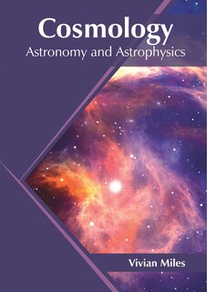 Front cover_Cosmology: Astronomy And Astrophysics