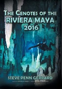 Front cover_The Cenotes of the Riviera Maya 2016