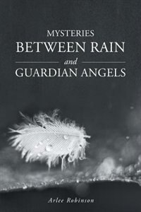 Front cover_Mysteries Between Rain and Guardian Angels