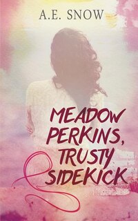 Front cover_Meadow Perkins, Trusty Sidekick
