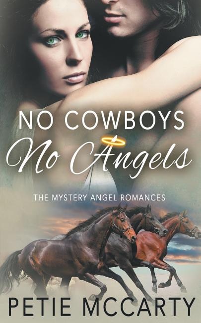 No Cowboys No Angels: (The Mystery Angel Romances Book 1)