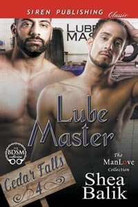 Couverture_Lube Master [Cedar Falls 4] (Siren Publishing Classic ManLove)