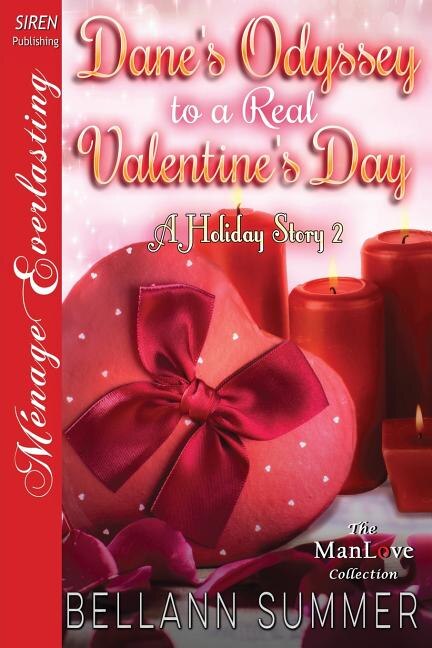 Couverture_Dane's Odyssey to a Real Valentine's Day [A Holiday Story 2] (Siren Publishing Menage Everlasting ManLove)