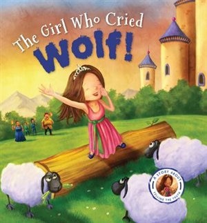 Front cover_Fairytales Gone Wrong: The Girl Who Cried Wolf