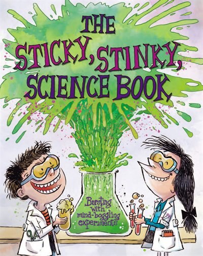 Front cover_The Sticky, Stinky Science Book