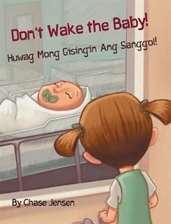 Couverture_Don't Wake the Baby! / Huwag Mong Gisingin Ang Sanggol!