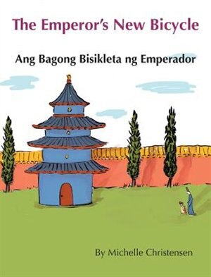 Front cover_The Emperor's New Bicycle / Ang Bagong Bisikleta ng Emperador
