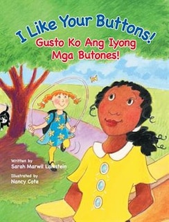 Front cover_I Like Your Buttons! / Gusto Ko Ang Iyong Mga Butones!