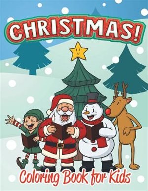 Front cover_Christmas Coloring Book for Kids (Holiday Coloring Books For Kids 1)