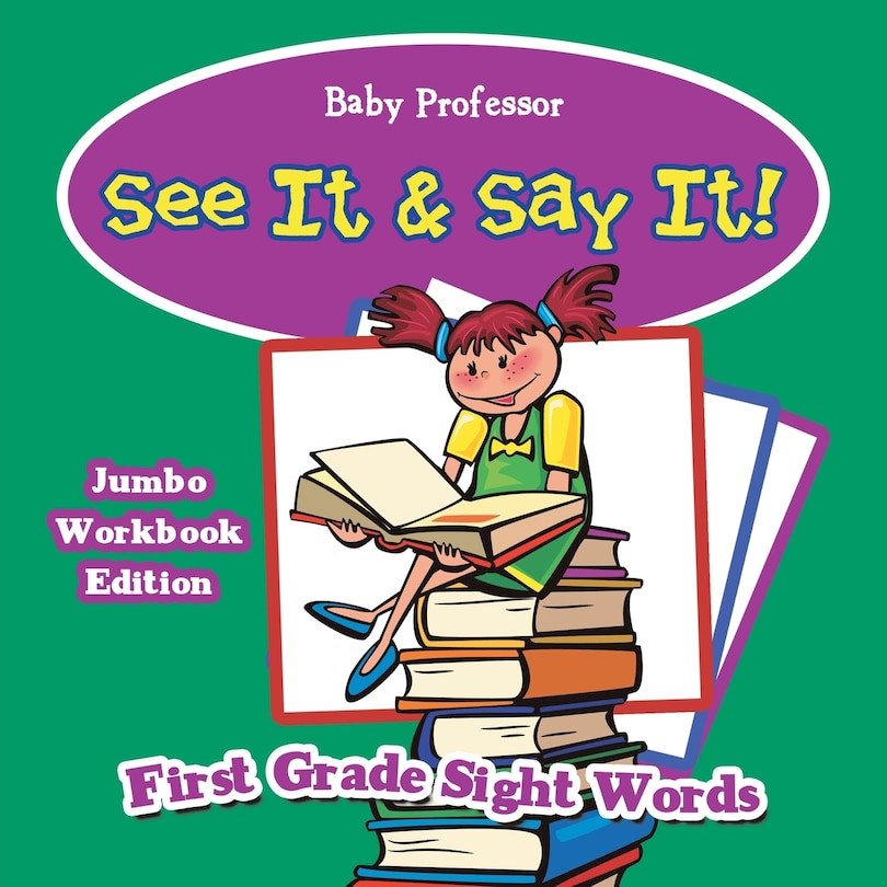 Front cover_See It & Say It! Jumbo Workbook Edition First Grade Sight Words