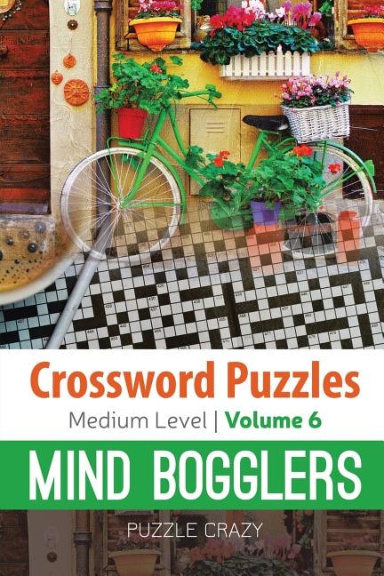 Crossword Puzzles Medium Level: Mind Bogglers Vol. 6