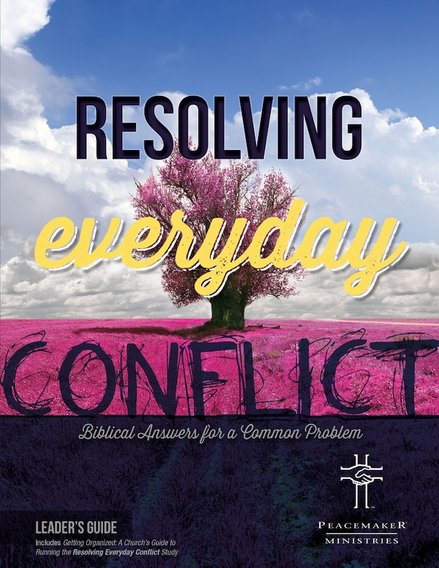 Couverture_Resolving Everyday Conflict Leaders Guide with Church Guide