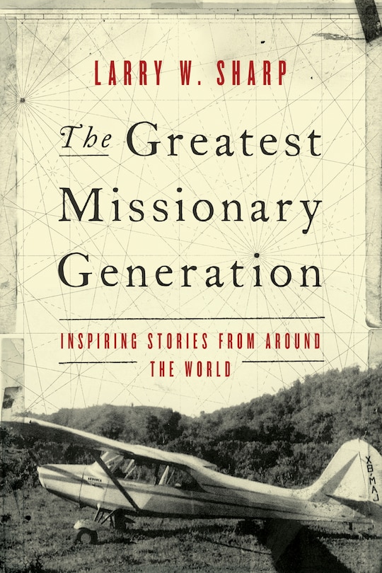 Front cover_The Greatest Missionary Generation
