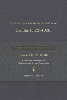 Couverture_The Preacher's Hebrew Companion to Exodus 15:22--40:38