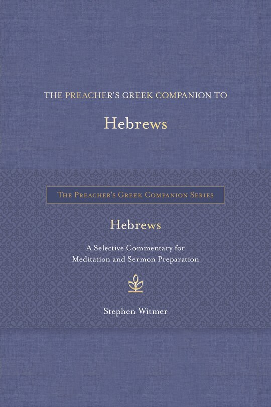 Couverture_The Preacher's Greek Companion to Hebrews