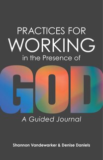 Couverture_Practices for Working in the Presence of God