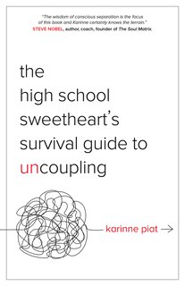 Front cover_The High School Sweetheart's Survival Guide to Uncoupling