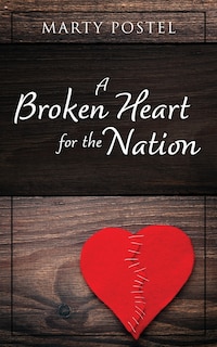 A Broken Heart For The Nation