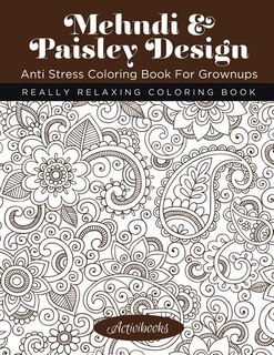 Front cover_Mehndi & Paisley Design Anti Stress Coloring Book For Grownups
