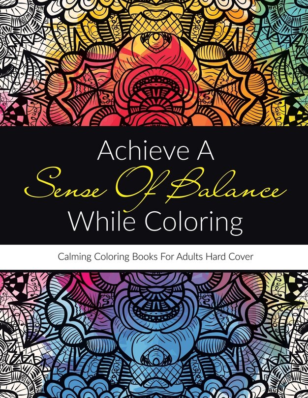 Front cover_Achieve A Sense Of Balance While Coloring