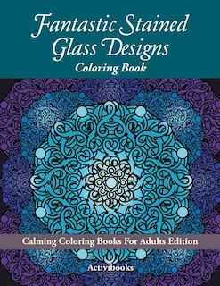Front cover_Fantastic Stained Glass Designs Coloring Book