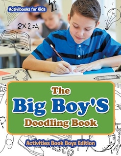 Front cover_The Big Boy'S Doodling Book - Activities Book Boys Edition