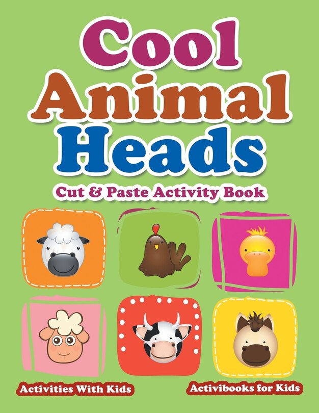 Couverture_Cool Animal Heads Cut & Paste Activity Book - Activities With Kids