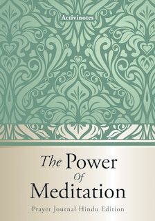 Front cover_The Power Of Meditation - Prayer Journal Hindu Edition