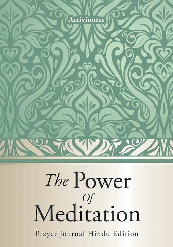 Front cover_The Power Of Meditation - Prayer Journal Hindu Edition