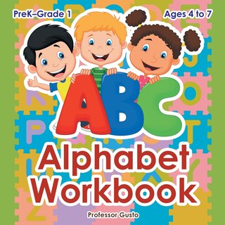 Front cover_Alphabet Workbook PreK-Grade 1 - Ages 4 to 7