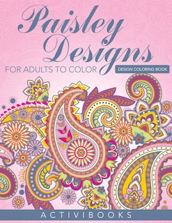 Front cover_Paisley Designs For Adults To Color - Design Coloring Book