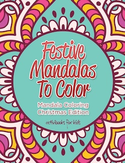Front cover_Festive Mandalas To Color