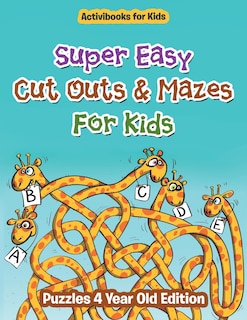 Front cover_Super Easy Cut Outs & Mazes For Kids