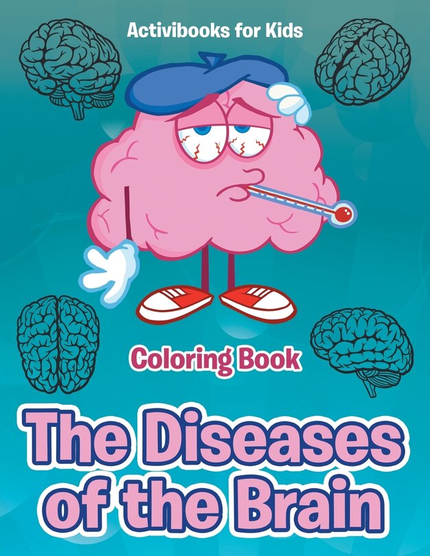 Front cover_The Diseases of the Brain Coloring Book