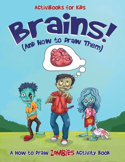 Front cover_Brains! (And How to Draw Them)