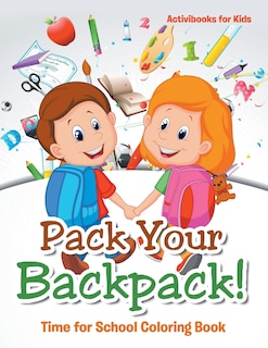 Front cover_Pack Your Backpack! Time for School Coloring Book