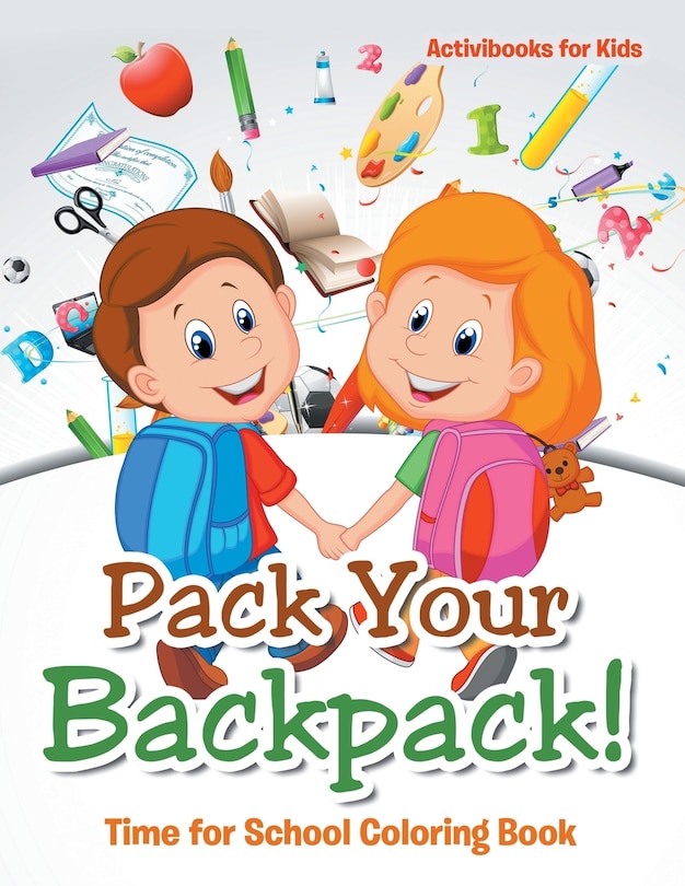 Front cover_Pack Your Backpack! Time for School Coloring Book