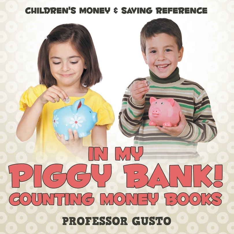 Front cover_In My Piggy Bank! - Counting Money Books
