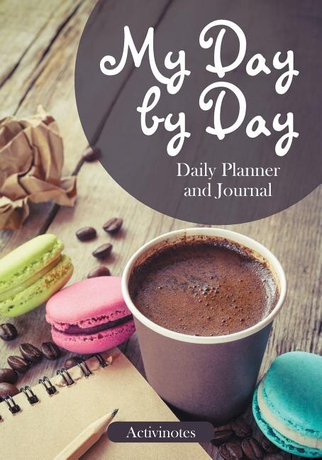 Front cover_My Day by Day Daily Planner and Journal