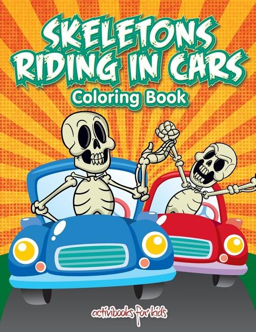 Front cover_Skeletons Riding in Cars Coloring Book