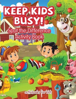 Couverture_Keep Kids Busy! Spot the Difference Activity Book